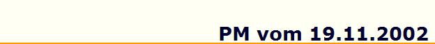 PM vom 19.11.2002